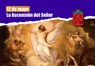 12 de mayo La Ascensión del Señor