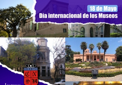 18 de Mayo Día internacional de los Museos